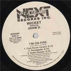 Wicket Featuring John D. - I'm On Fire flac download