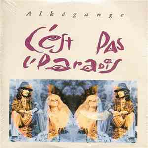 Alkégange - C'est Pas L'paradis flac download