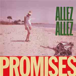Allez Allez - Promises + African Queen FLAC download
