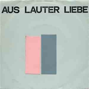 Aus Lauter Liebe - Pingelig flac download