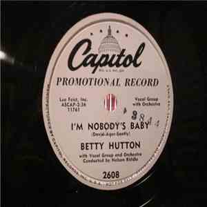 Betty Hutton - I'm No Body's Baby / Hot Dog! That Made Him Mad flac download