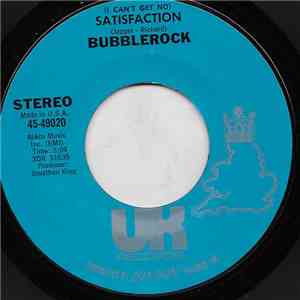 Bubblerock - (I Can't Get No) Satisfaction / Bubblerock Is Here To Stay flac download