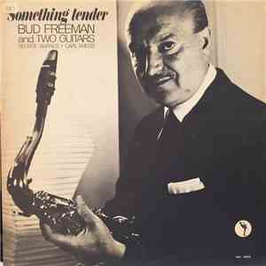 Bud Freeman And George Barnes And Carl Kress - Something Tender flac download