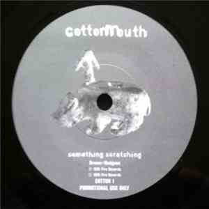 Cottonmouth - Something Scratching flac download