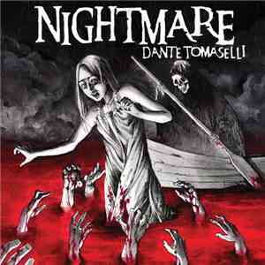 Dante Tomaselli - Nightmare flac download