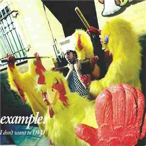 Example - I Don't Want To flac download