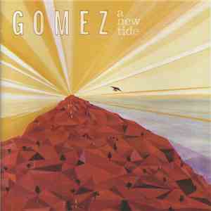 Gomez - A New Tide flac download