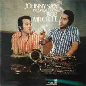 Johnny Sax - Incontro Con Bob Mitchell flac download