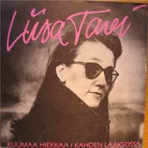 Liisa Tavi - Kuumaa Hiekkaa / Kahden Laaksosssa flac download