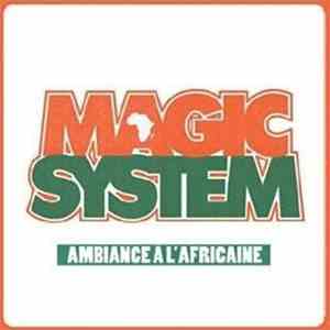 Magic System - Ambiance A L'Africaine flac download