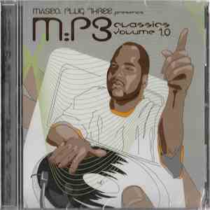 Maseo: Plug Three - M:P3 Classics Volume 1.0 flac download