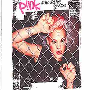P!nk - Don't Let Me Get Me flac download