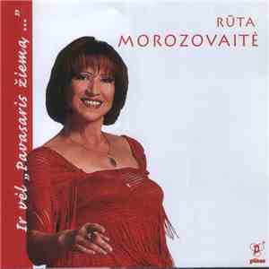 Rūta Morozovaitė - Ir Vėl "Pavasaris Žiemą..." flac download