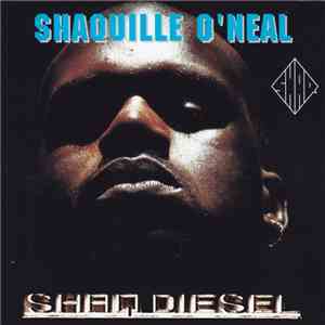 Shaquille O'Neal - Shaq Diesel flac download