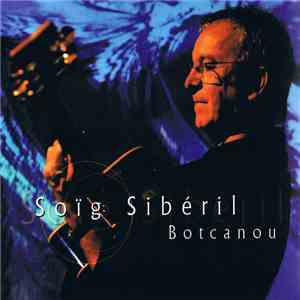 Soïg Sibéril - Botcanou (Bodkanou) flac download