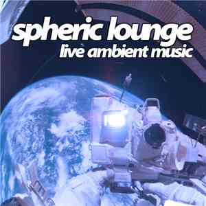 Spheric Lounge - 9. Session 12.02.2005 flac download