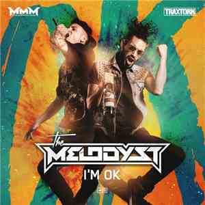 The Melodyst - I'm OK flac download