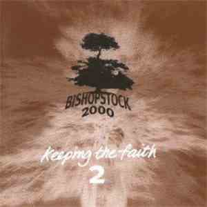 Various - Bishopstock 2000 - Keeping The Faith 2 flac download