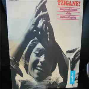 Various - Tzigane! Songs And Dances Of The Balkan Gypsies flac download