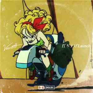 Vercetti  - 打ち上げLaunch flac download