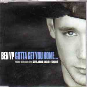Ben VP - Gotta Get You Home FLAC download