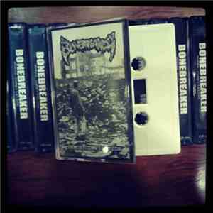 Bonebreaker  - Demos Compilation flac download