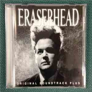 David Lynch & Alan R. Splet - Eraserhead Original Soundtrack Plus flac download