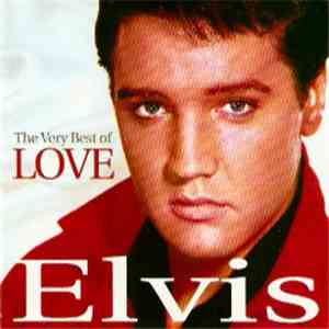 Elvis Presley - The Very Best Of Love flac download
