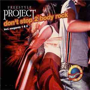 Freestyle Project - Don't Stop 2 Body Rock flac download