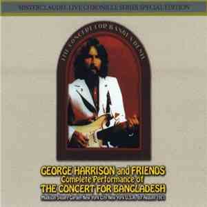 George Harrison And Friends - Complete Performance Of The Concert For Bangladesh flac download