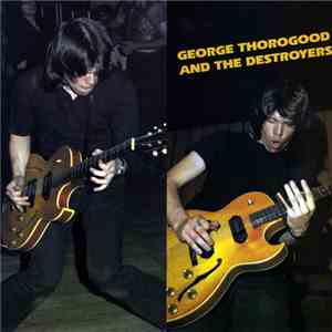 George Thorogood & The Destroyers - George Thorogood And The Destroyers flac download