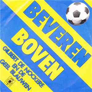 Gilbert De Nockere En De Geel Blauwen - Beveren Boven / Supporters Van Beveren flac download