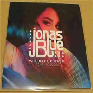 Jonas Blue Ft. Moelogo - We Could Go Back flac download