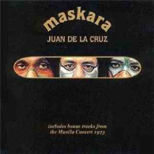 Juan De La Cruz Band - Maskara flac download