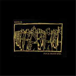 Kepler - Fuck Fight Fail flac download