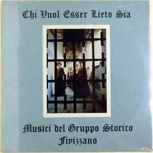 Musici Del Gruppo Storico Di Fivizzano - Chi Vuol Esser Lieto Sia flac download