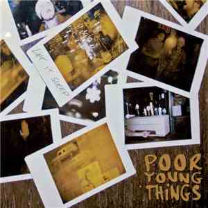 Poor Young Things - Let It Sleep flac download