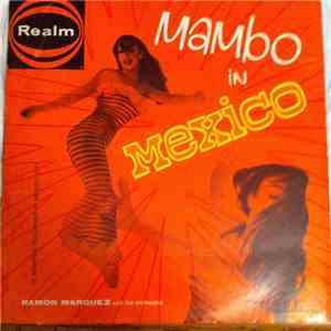 Ramon Marquez And His Orchestra - Mambo In Mexico flac download