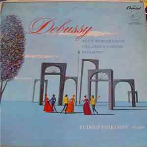 Rudolf Firkušný, Claude Debussy - Debussy: Suite Bergamasque, Children's Corner, Estampes - Rudolf Firkusny, Piano flac download