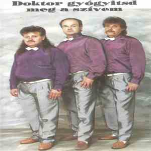 Sirály - Doktor Gyógyitsd Meg A Szívem flac download