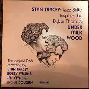 The Stan Tracey Quartet - Under Milk Wood flac download