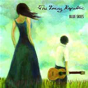 The Young Republic - Blue Skies flac download