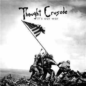 Thought Crusade - It's Our War flac download