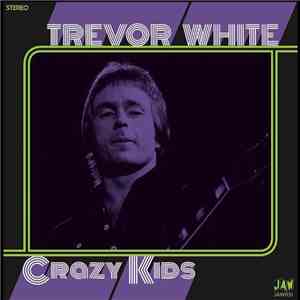 Trevor White  - Crazy Kids flac download