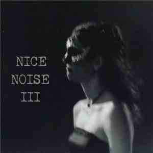 Various - Nice Noise III flac download