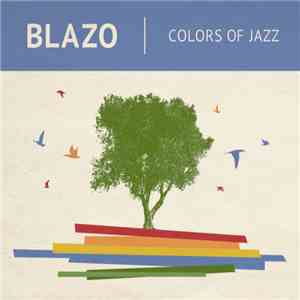 Blazo - Colors Of Jazz flac download