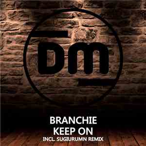 Branchie - Keep On flac download