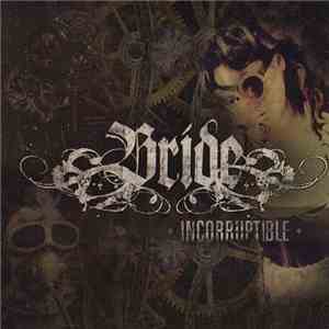 Bride - Incorruptible flac download