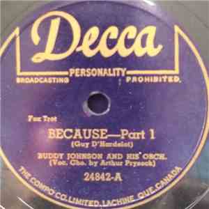 Buddy Johnson And His Orchestra - Because - Part I / Because - Concluded flac download
