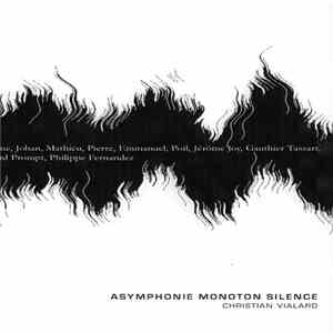 Christian Vialard - Asymphonie Monoton Silence flac download